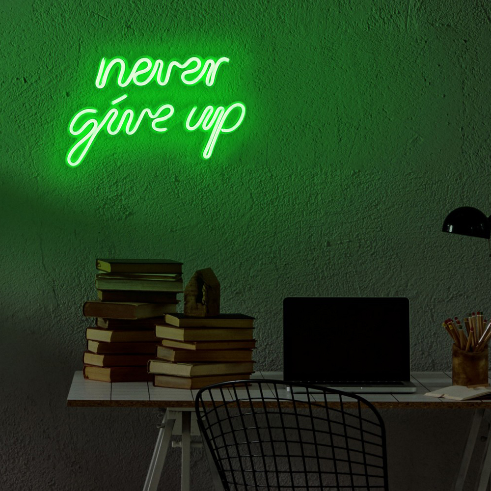 Enseigne au néon murale Letely avec le signe Never Give Up en vert