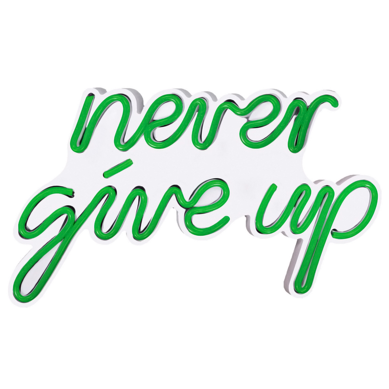 Enseigne au néon murale Letely avec le signe Never Give Up en vert
