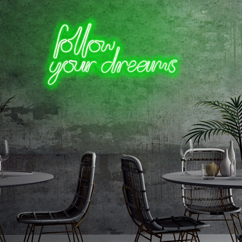 LETELY Enseigne au néon sur le mur avec le mot Follow Your Dreams vert