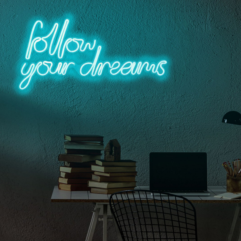 LETELY Enseigne au néon sur le mur avec les mots Follow Your Dreams bleu